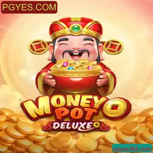 Descubra o Fascinante Mundo de MoneyPotDELUXE em PGYES.COM